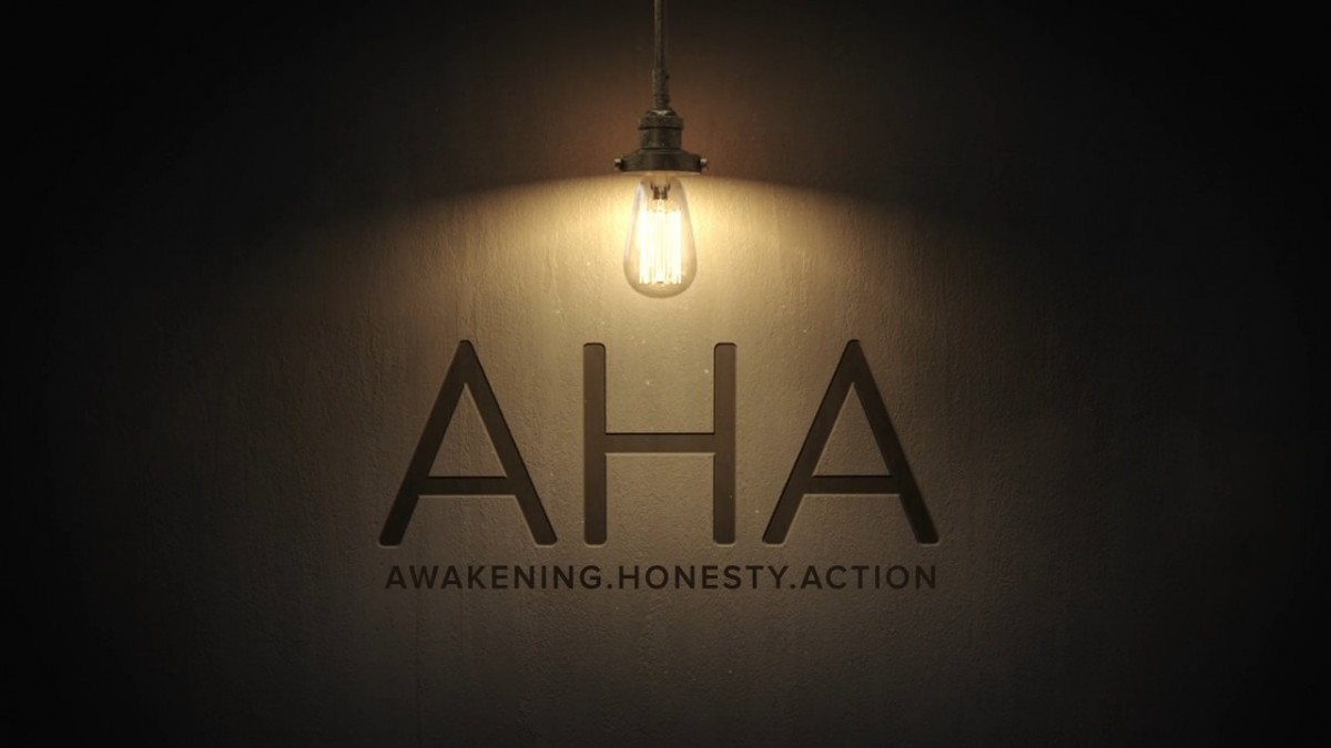 AHA - Awakening, Honesty, Action