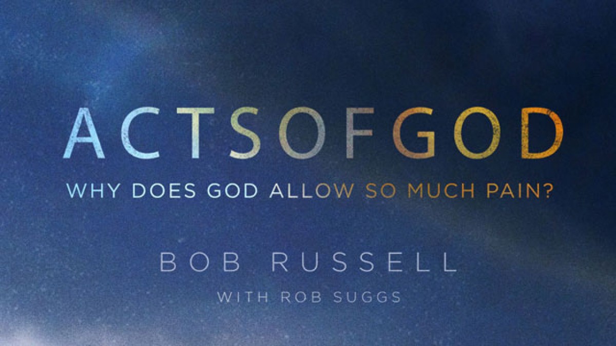 Acts of God with Bob Russell