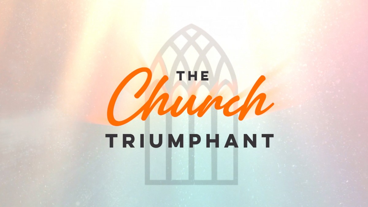 The Church Triumphant