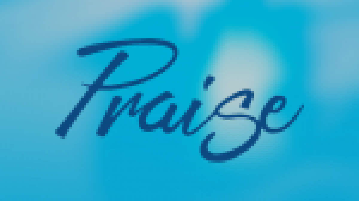 Praise