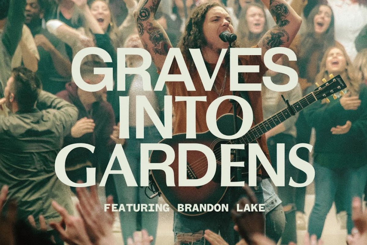 Graves Into Gardens ft. Brandon Lake