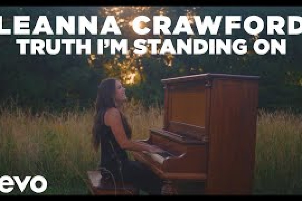 Truth I'm Standing On - Leanna Crawford