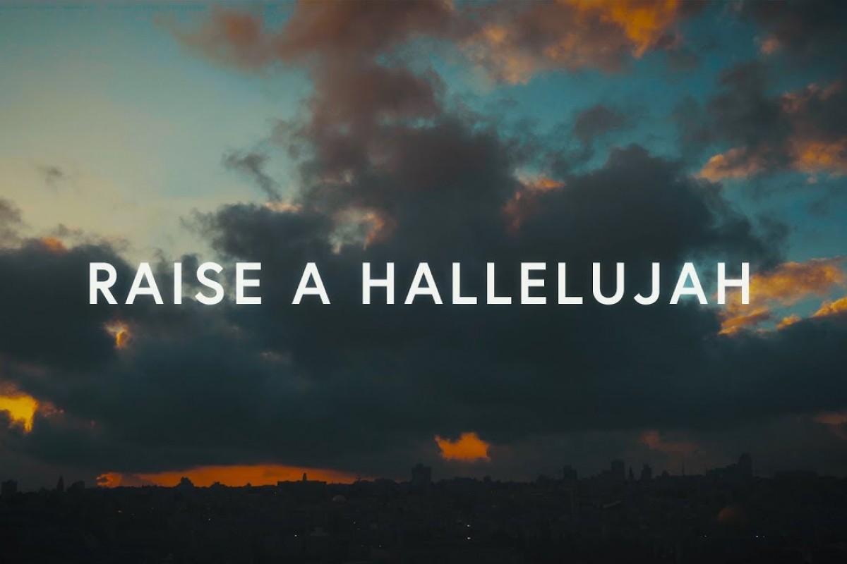 Raise A Hallelujah - Bethel Music, Jonathan & Melissa Helser